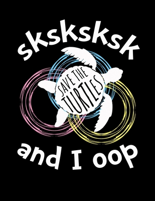 Download SKSKSK And I oop Save The Turtles: Dot Grid Paper Journal With Bullets For Tasks, Drawing & Note Taking (8.5 x 11, 120 Pages) -  file in PDF