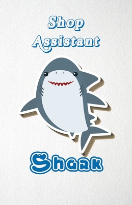 Full Download Shop Assistant Shark A5 Lined Notebook 110 Pages: Funny Blank Journal For Occupation Job Career Appreciation Bye Boss Co Worker. Unique Student Teacher Scrapbook/ Composition Great For Home School Writing - Whisky Man Gift Modern Popular Design file in PDF