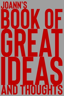 Download JoAnn's Book of Great Ideas and Thoughts: 150 Page Dotted Grid and individually numbered page Notebook with Colour Softcover design. Book format: 6 x 9 in - 2 Scribble | ePub