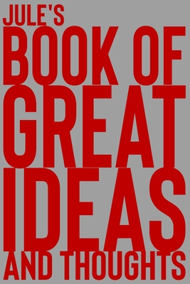 Download Jule's Book of Great Ideas and Thoughts: 150 Page Dotted Grid and individually numbered page Notebook with Colour Softcover design. Book format: 6 x 9 in - 2 Scribble file in PDF