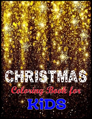 Download Christmas Coloring Book For Kids: A Fun Coloring Book with Cute Holiday Theme Large Designs for Adult Kids Children - Modern Journal Publishing file in PDF