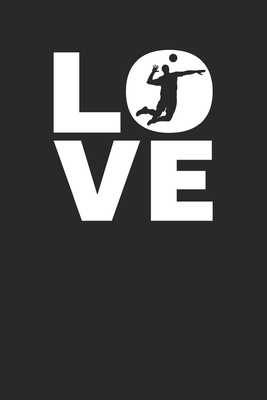 Read Online Love: Volleyball Weekly & Monthly Planner 2020 - 52 Week Calendar 6 x 9 Organizer - Gift For Volleyball Players - Volleyball Player Publishing | PDF