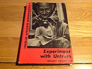 Read Online Experiment with Untruth: India Under Emergency - Michael Henderson file in PDF