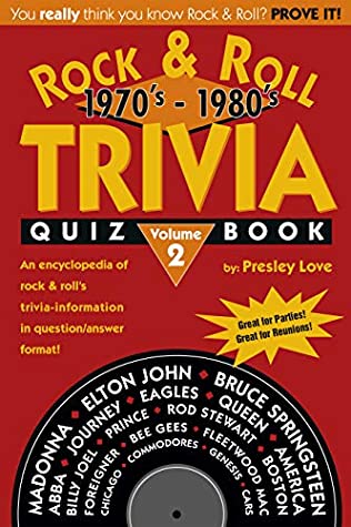 Full Download Rock & Roll TRIVIA Quiz Book: 1970’s - 1980’s (Rock & Roll TRIVIA Quiz Book 1970’s - 1980’s 2) - Presley Love file in ePub