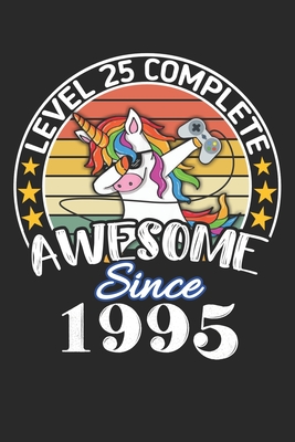 Read Online Level 25 complete awesome since 1995: funny dabbing unicorn retro vintage 25th Gamer Birthday Gift notebook / journal gaming lovers gift - Benzarts file in ePub