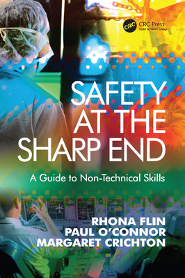 Read Safety at the Sharp End: A Guide to Non-Technical Skills - Rhona Flin file in PDF