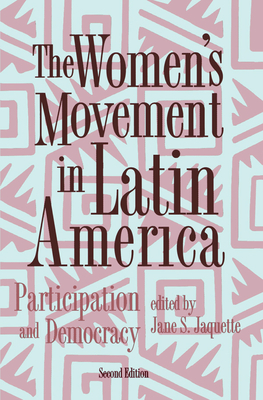 Download The Women's Movement in Latin America: Participation and Democracy, Second Edition - Jane Jaquette file in ePub